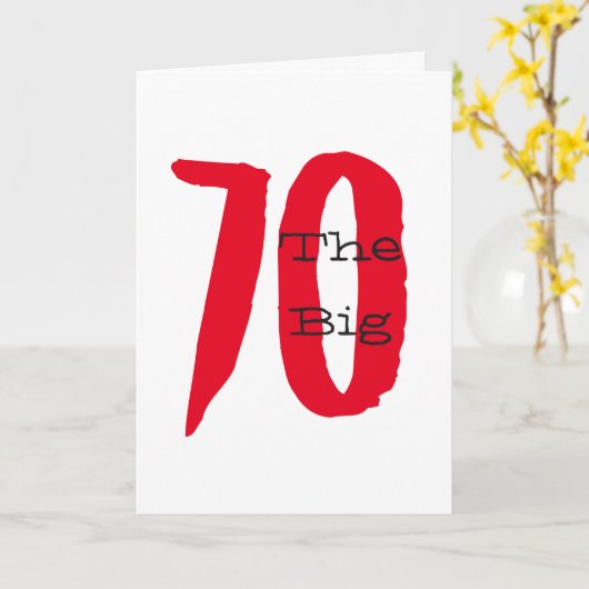 Grappig, 70ste verjaardag, grote rode tekst op wit kaart (Gele Bloem)