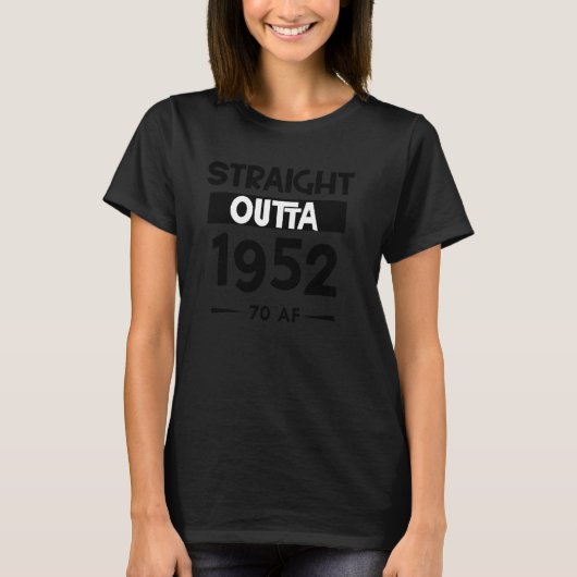 Grappig 70ste verjaardag Shirt Straight Outta 1952 (Voorkant)