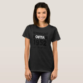 Grappig 70ste verjaardag Shirt Straight Outta 1952 (Voorkant volledig)