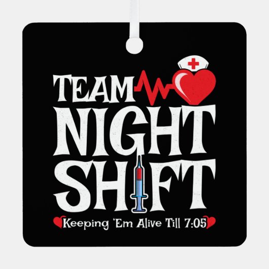 Grappig 7:05 Team Nachtdienst Verpleegster Waarder Metalen Ornament (Voorkant)