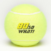 Grappig 80 dus wat Inspirerend citaat 80th Birthda Tennisballen (Achterkant)