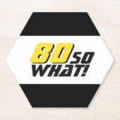 Grappig 80 dus wat Quote 80th Verjaardag Kartonnen Onderzetters (Voorkant)