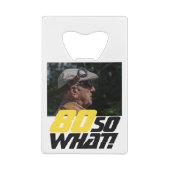 Grappig 80, wat Quote Foto 80th Birthday Creditkaart Flessenopener (Achterkant)