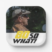 Grappig 80, wat Quote Foto 80th Birthday Papieren Bordje (Voorkant)