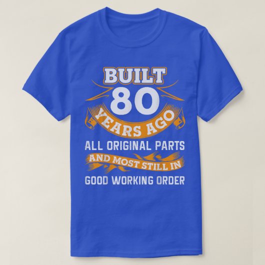 Grappig 80th Birthday is 80-jarige Gifts T-shirt (Design voorkant)