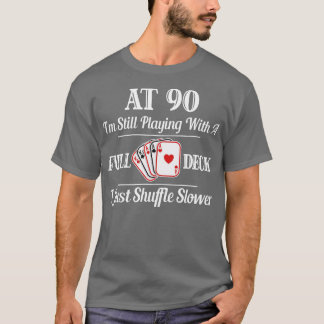 Grappig 90th Birthday Gift 90 Year Old Cards T-shirt
