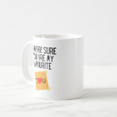 Grappig 99% zeker dat jij mijn favoriet bent koffiemok (Voorkant links)