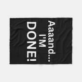 Grappig Aaaand Klaar Sarcastische Grap Vermoeid Sa Fleece Deken (Voorkant (Horizontaal))
