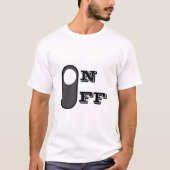 Grappig aan uit schakelaar ontwerp t-shirt (Voorkant)