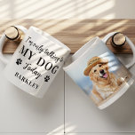 Grappig aangepaste foto van Pet die ik alleen met  Koffiemok<br><div class="desc">Ik praat vandaag alleen maar met mijn hond! Verrassend je favoriete hondenliefhebber deze Moederdag, Kerstmis of haar verjaardag met deze superschattige persoonlijke foto-mok. Pas deze mok van hondenliefhebber aan met de favoriete foto's van uw hond, en naam en tekst. Dubbelzijdig - u kunt verschillende foto's op elke kant of het...</div>