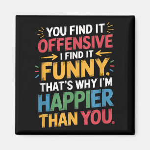 Grappig Aanstootgevend Humor Sarcastisch Happy Fee Magneet