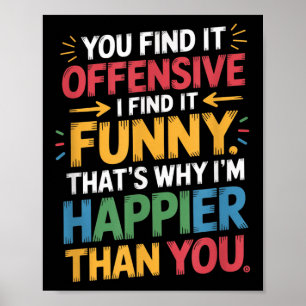 Grappig Aanstootgevend Humor Sarcastisch Happy Fee Poster