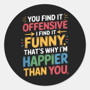 Grappig Aanstootgevend Humor Sarcastisch Happy Fee Ronde Sticker