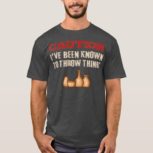 Grappig aardewerk en keramiek om Potter Gift te ci T-shirt (Voorkant)