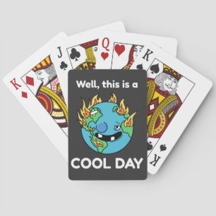 Grappig aardopwarmingseffect Dit is een goede dag Pokerkaarten