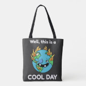 Grappig aardopwarmingseffect Dit is een goede dag Tote Bag (Achterkant)
