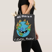 Grappig aardopwarmingseffect Dit is een goede dag Tote Bag (Dichtbij)