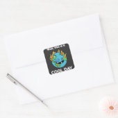 Grappig aardopwarmingseffect Dit is een goede dag Vierkante Sticker (Envelop)