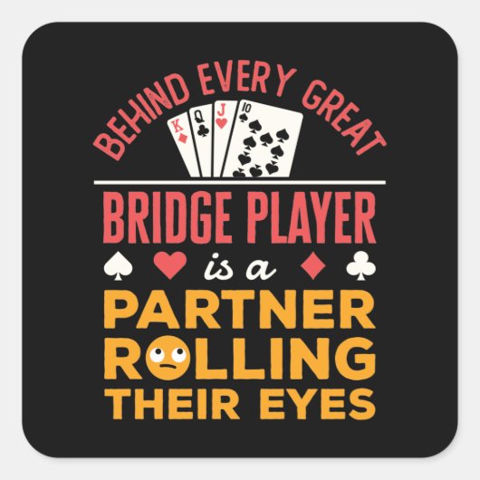 Grappig achter elke grote brug speler partner vierkante sticker (Voorkant)