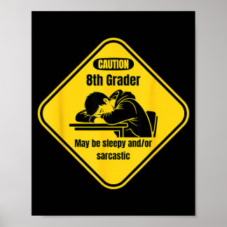 Grappig Achtste Klas Waarschuwingsbord Sarcasme En Poster