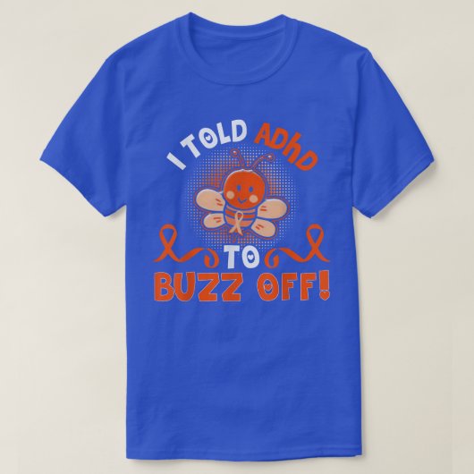 Grappig ADHD bee dat ik ADHD vertelde om Gift Warr T-shirt (Design voorkant)