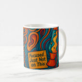 Grappig ADHD gericht... Alleen niet op deze Mok (Voorkant rechts)