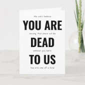 Grappig afscheid, je bent dood voor ons kaart (Voorkant)