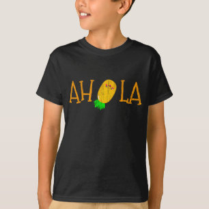 Grappig AHOLA Aloha Ananas Hawaiian Fruit T-shirt