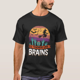 Grappig Alle Leraren Liefhebben Hersenen Mannen Vr T-shirt