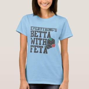 Grappig Alles is Betta met feta-kaas Grieks T-shirt