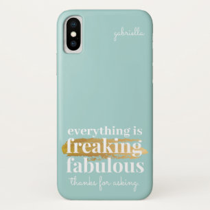 Grappig Alles is Fabulous Zeggen Sarcasme Leuk Case-Mate iPhone Case