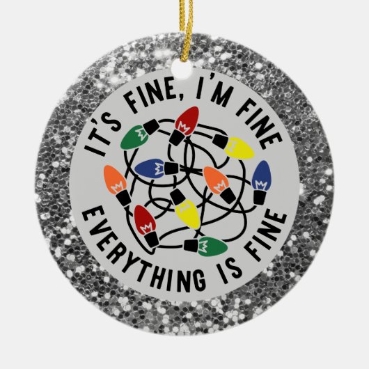 Grappig Alles is Fine Silver Glitter Humor Xmas Keramisch Ornament (Voorkant)