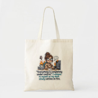Grappig Alles Is Onder Controle Bureaublad Staat I Tote Bag