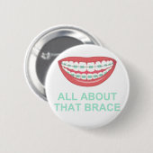 Grappig alles over de brace Spoof Ronde Button 5,7 Cm (Voorkant /achterkant)