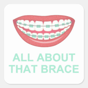 Grappig alles over de brace Spoof Vierkante Sticker