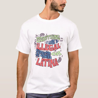Grappig Alles waar ik van hou is illegaal Quote ID T-shirt