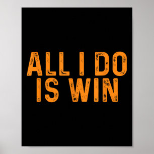 Grappig alles wat ik doe is winnen _ Motivatie Ins Poster