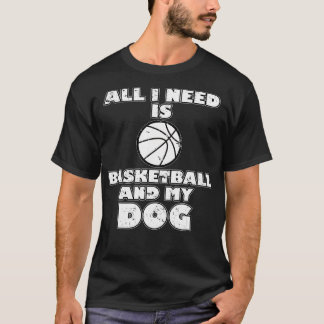Grappig alles wat ik nodig heb is basketbal en mij t-shirt
