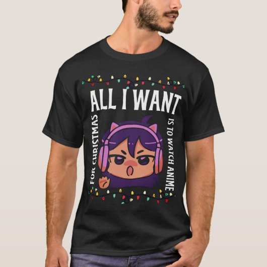 Grappig alles wat ik wil voor Kerstmis is anime ki T-shirt (Voorkant)