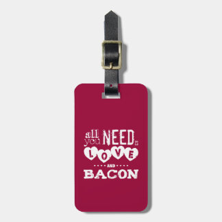 Grappig alles wat je nodig hebt is liefde en bacon bagagelabel