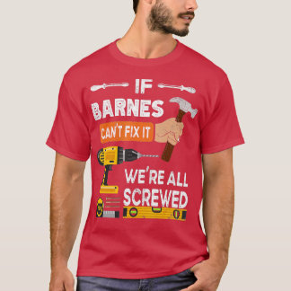 Grappig als Barnes het niet kan repareren... T-shirt