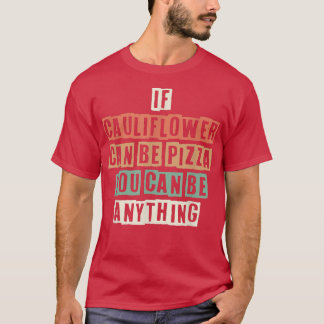 Grappig als bloemkool Pizza kan zijn, kan je er oo T-shirt
