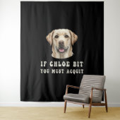 Grappig Als Chloe Je Gebeten Heeft Moet Je Labrado Wandkleed (In situ)