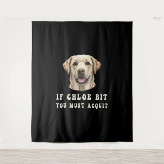 Grappig Als Chloe Je Gebeten Heeft Moet Je Labrado Wandkleed