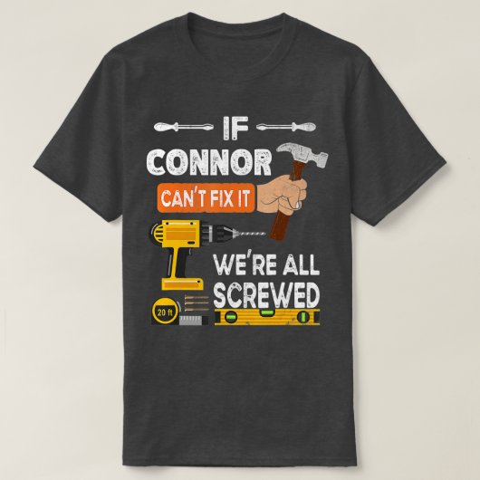 Grappig als Connor het niet kan oplossen... dat ni T-shirt (Design voorkant)