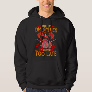 Grappig als de DM glimlacht, is het al te laat Hoodie