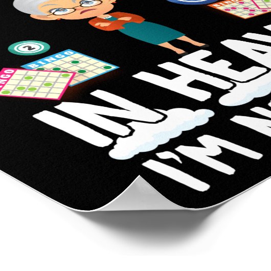 Grappig als er geen bingo in de hemel is... poster (Hoek)