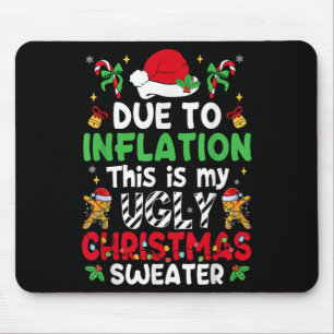 Grappig als gevolg van de inflatie Ugly kerstSweat Muismat