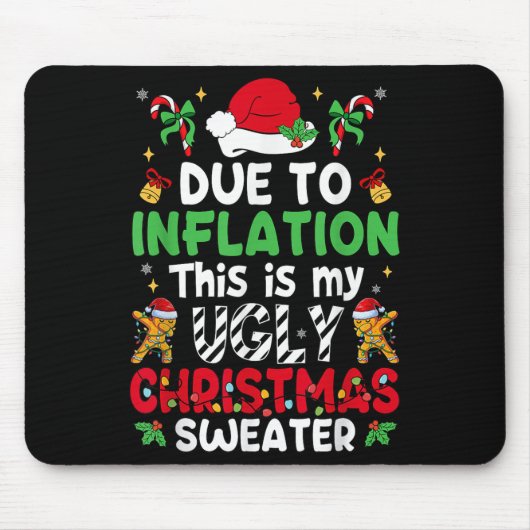 Grappig als gevolg van de inflatie Ugly kerstSweat Muismat (Voorkant)