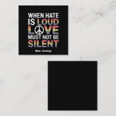 Grappig als haat luid is, moet liefde niet zwijgen vierkante visitekaartje (Voorkant / Achterkant)
